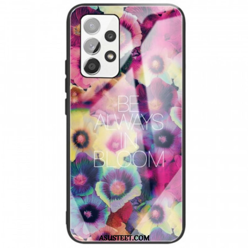 Case Samsung Galaxy A53 5G Be Always In Bloom Karkaistu Lasi